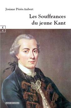 LES SOUFFRANCES DU JEUNE KANT.