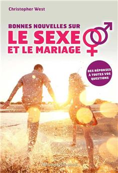 BONNES NOUVELLES SUR LE SEXE ET LE MARIAGE