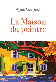 LA MAISON DU PEINTRE