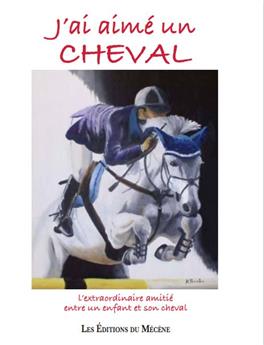 J´AI AIMÉ UN CHEVAL