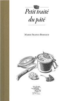 PETIT TRAITÉ DU PÂTÉ