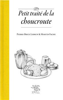 PETIT TRAITÉ DE LA CHOUCROUTE