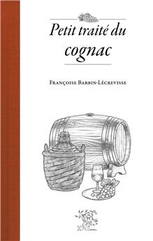 PETIT TRAITÉ DU COGNAC