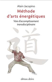 MÉTHODE D´ARTS ÉNERGÉTIQUES : VOIE D´ACCOMPLISSEMENT TRANSDISCIPLINAIRE