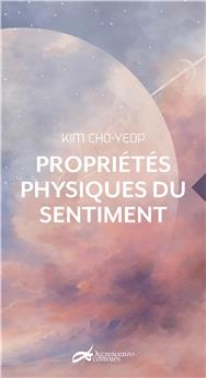 PROPRIÉTÉS PHYSIQUES DU SENTIMENT.