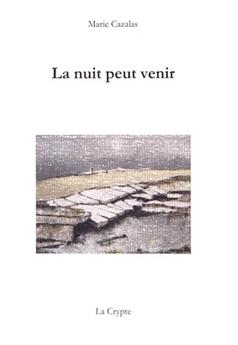 LA NUIT PEUT VENIR