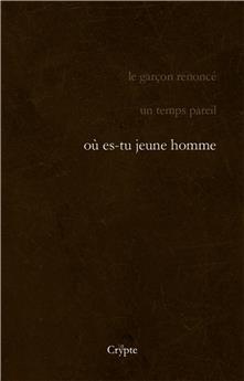 OU ES-TU JEUNE HOMME