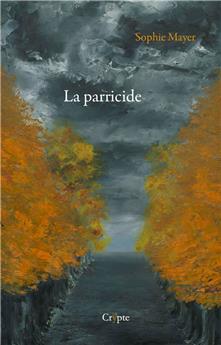 LA PARRICIDE