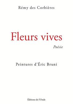 FLEURS VIVES