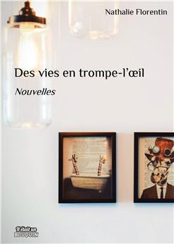 DES VIES EN TROMPE L´OEIL