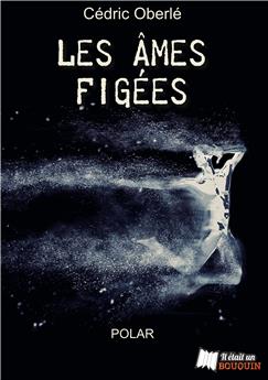 LES ÂMES FIGÉES