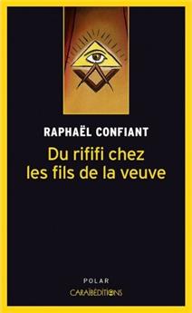 DU RIFIFI CHEZ LES FILS DE LA VEUVE (VERSION POCHE)