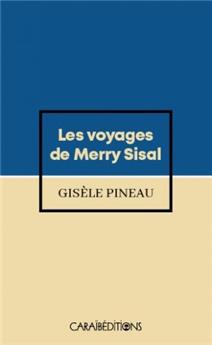 LES VOYAGES DE MERRY SISAL