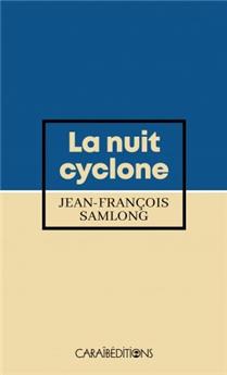 LA NUIT CYCLONE (POCHE)