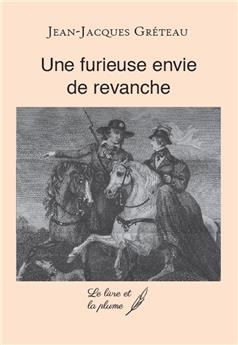 UNE FURIEUSE ENVIE DE REVANCHE