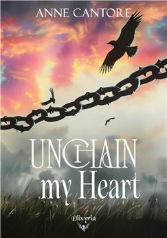 UNCHAIN MY HEART