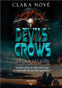 DEVILS´ CROWS : DÉFIER LES LOIS