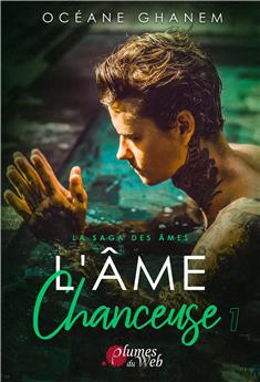 L´ÂME CHANCEUSE TOME 1