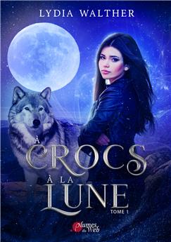 À CROCS À LA LUNE TOME 1