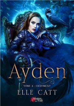 AYDEN TOME 2  : CHÂTIMENT