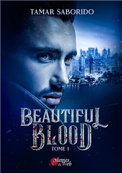 BEAUTIFUL BLOOD - TOME 1