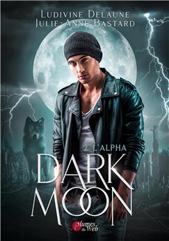 DARK MOON TOME 2 : L´ALPHA