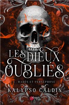 LES DIEUX OUBLIÉS : 1. HADÈS ET PERSÉPHONE