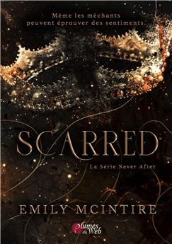 SCARRED : LA SÉRIE NEVER AFTER