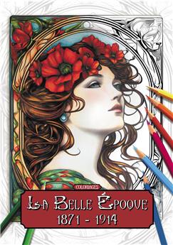 COLORIAGES POUR ADULTES - LA BELLE ÉPOQUE