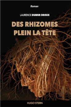 DES RHIZOMES PLEIN LA TÊTE