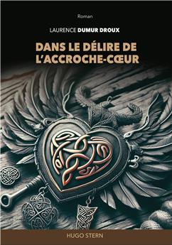 DANS LE DELIRE DE L´ACCROCHE-COEUR.