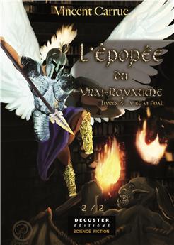 L´EPOPEE DU VRAI ROYAUME - TOME 2.