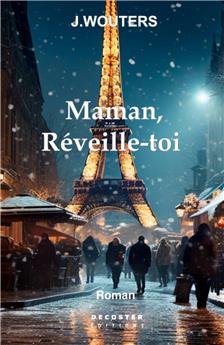 MAMAN, RÉVEILLE-TOI.