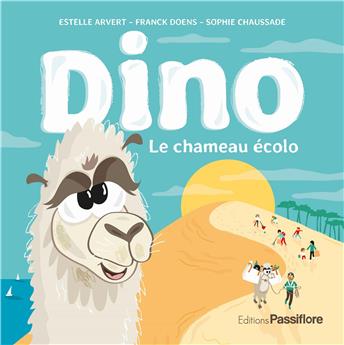 DINO, LE CHAMEAU ÉCOLO