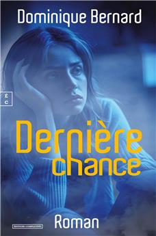 DERNIÈRE CHANCE