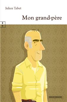 MON GRAND-PÈRE