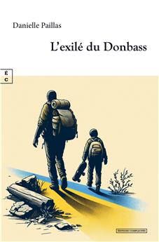 L’EXILÉ DU DONBASS