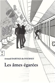 LES ÂMES ÉGARÉES	: OU TRAIN DE VIE POUR ARRÊT DE MORT