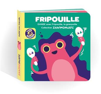 FRIPOUILLE : DANSE AVEC FRIPOUILLE, LA GRENOUILLE