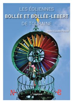 LES ÉOLIENNES BOLLÉE ET BOLLÉE-LEBERT DE TOURAINE