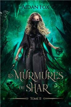 LES MURMURES DU SHAR - TOME 2