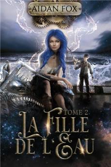 LA FILLE DE L´EAU - TOME 2