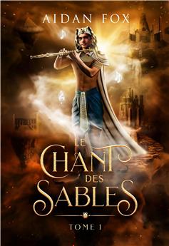 LE CHANT DES SABLES - TOME 1.