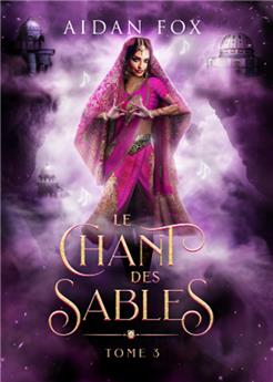 LE CHANT DES SABLES - TOME 3.