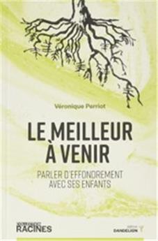 LE MEILLEUR À VENIR : PARLER D´EFFONDREMENT AVEC SES ENFANTS