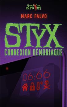 STYX : CONNEXION DEMONIAQUE