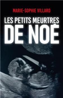 LES PETITS MEURTRES DE NOE