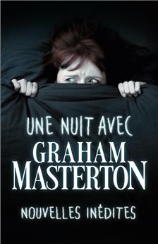 UNE NUIT AVEC : GRAHAM MASTERTON.