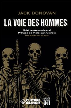 LA VOIE DES HOMMES SUIVI DE NO MAN´S LAND