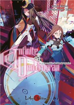 INFINITE DENDROGRAM VOL 06 : L’ASSEMBLÉE DU MONDE LUNAIRE